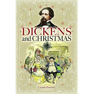 Lucinda Hawksley Dickens and Christmas Lucinda Hawksley Dickens and Christmas