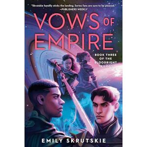 Skrutskie, Emily Vows of Empire: Book Three of The Bloodright Trilogy (The Bloodright Trilogy (#3)) Skrutskie, Emily Vows of Empire: Book Three of The Bloodright Trilogy (The Bloodright Trilogy (#3))