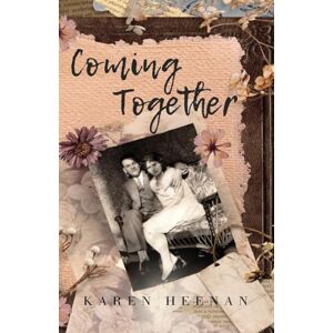 Heenan, Karen Coming Together: A Novel of Philadelphia and Beyond: 3 (Ava and Claire) Heenan, Karen Coming Together: A Novel of Philadelphia and Beyond: 3 (Ava and Claire)