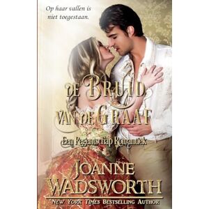 Wadsworth, Joanne De Bruid van de Graaf: Een Regentschap Romantiek: 2 (Regency Bruiden) Wadsworth, Joanne De Bruid van de Graaf: Een Regentschap Romantiek: 2 (Regency Bruiden)