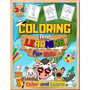 Azziouni, MHD Color & Learn: First Colors, Shapes & ABCs for Toddlers (Ages 2-3‑4): Fun Coloring Book with Abcs, Numbers, Animals, Fruits, Vehicles, and More Azziouni, MHD Color & Learn: First Colors, Shapes & ABCs for Toddlers (Ages 2-3‑4): Fun Coloring Book with Abcs, Numbers, Animals, Fruits, Vehicles, and More