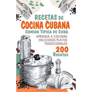 Vázquez Martínez, Roxana Recetas de Cocina Cubana Comida Típica de Cuba: Aprenda a Cocinar Deliciosos Platos Tradicionales de la Cocina Cubana Inspirado en el programa de TV "Cocina al Minuto" de Nitza Villapol. Vázquez Martínez, Roxana Recetas de Cocina Cubana Comida Típica de Cuba: Aprenda a Cocinar Deliciosos Platos Tradicionales de la Cocina Cubana Inspirado en el programa de TV "Cocina al Minuto" de Nitza Villapol.
