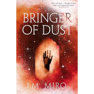 Miro, J M Bringer of Dust: The spellbinding second book in the internationally bestselling Talents Trilogy (The Talents Trilogy) Miro, J M Bringer of Dust: The spellbinding second book in the internationally bestselling Talents Trilogy (The Talents Trilogy)