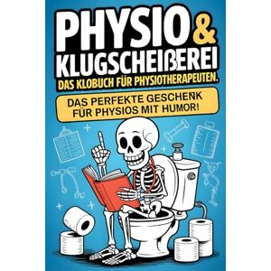 Flexwell, Lena Physio & Klugscheißerei – Das Klobuch für Physiotherapeuten: Unnützes Wissen, legendäre Ausreden, Fun-Fails & verrückte Fakten fürs stille Örtchen – Das perfekte Geschenk für Physios mit Humor! Flexwell, Lena Physio & Klugscheißerei – Das Klobuch für Physiotherapeuten: Unnützes Wissen, legendäre Ausreden, Fun-Fails & verrückte Fakten fürs stille Örtchen – Das perfekte Geschenk für Physios mit Humor!