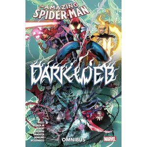 Zeb Wells Amazing Spider-Man: Dark Web Omnibus Zeb Wells Amazing Spider-Man: Dark Web Omnibus