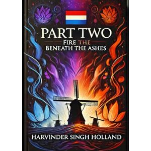 Singh, Mr. Harvinder Das Feuer unter der Asche: Wo der Atem zur Rebellion wird und die Stille den Funken zündet Singh, Mr. Harvinder Das Feuer unter der Asche: Wo der Atem zur Rebellion wird und die Stille den Funken zündet