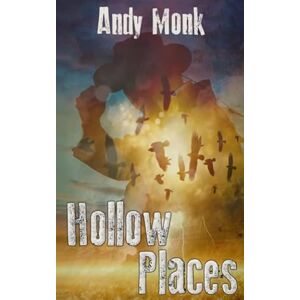 Monk, Andy Hollow Places (Hawker's Drift) Monk, Andy Hollow Places (Hawker's Drift)