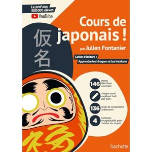 Fontanier, Julien Cours de japonais ! Cahier d'écriture : Apprendre les hiragana et les katakana Fontanier, Julien Cours de japonais ! Cahier d'écriture : Apprendre les hiragana et les katakana
