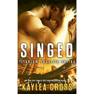 Cross Singed: Volume 2 (Titanium Security Series) Cross Singed: Volume 2 (Titanium Security Series)