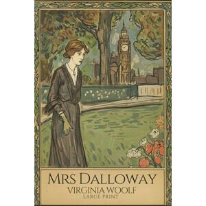 WOOLF, VIRGINIA Mrs Dalloway WOOLF, VIRGINIA Mrs Dalloway