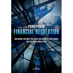 Armour, John Principles of Financial Regulation Armour, John Principles of Financial Regulation