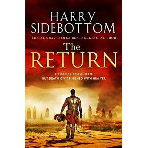Sidebottom, Harry The Return: The gripping breakout historical thriller Sidebottom, Harry The Return: The gripping breakout historical thriller
