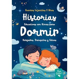 MomTrésor Cuentos Infantiles 2 Años: Historias Educativas con RIMAS para DORMIR relajados, tranquilos y FELICES. Aventuras para niños y niñas antes de ir a la cama a partir de 2 años. MomTrésor Cuentos Infantiles 2 Años: Historias Educativas con RIMAS para DORMIR relajados, tranquilos y FELICES. Aventuras para niños y niñas antes de ir a la cama a partir de 2 años.