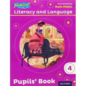 Miskin, Ruth Literacy & Language Year 4 Pupils' Book (Read Write Inc. Literacy and Language) Miskin, Ruth Literacy & Language Year 4 Pupils' Book (Read Write Inc. Literacy and Language)