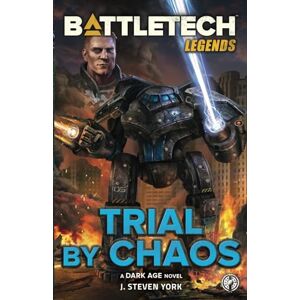 York, J. Steven BattleTech Legends: Trial by Chaos: 80 York, J. Steven BattleTech Legends: Trial by Chaos: 80