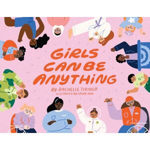 Tiringo, Rachelle Girls Can Be Anything Tiringo, Rachelle Girls Can Be Anything