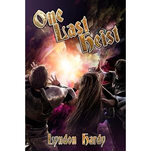 Hardy, Lyndon One Last Heist (Magic by the Numbers) Hardy, Lyndon One Last Heist (Magic by the Numbers)