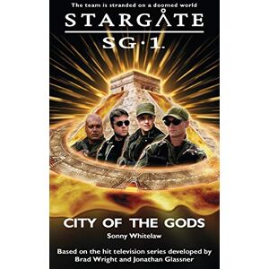 Whitelaw, Sonny Stargate SG-1: City of the Gods: no. 4 Whitelaw, Sonny Stargate SG-1: City of the Gods: no. 4