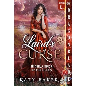 Baker, Katy Laird's Curse: A Scottish Time Travel Historical Romance: 1 (Highlander of the Isles) Baker, Katy Laird's Curse: A Scottish Time Travel Historical Romance: 1 (Highlander of the Isles)