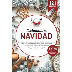 de cocina, La gran escuela Cocinando la Navidad Libro cocina fácil con 121 recetas del mundo, clásicas y modernas, para la época más mágica del año.: Descubriendo tradiciones ... historias y curiosidades culinarias. de cocina, La gran escuela Cocinando la Navidad Libro cocina fácil con 121 recetas del mundo, clásicas y modernas, para la época más mágica del año.: Descubriendo tradiciones ... historias y curiosidades culinarias.