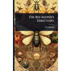 Mitchell, N C The Bee-keeper's Directory Mitchell, N C The Bee-keeper's Directory