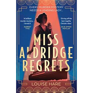 Hare, Louise Miss Aldridge Regrets: from the bestselling author of This Lovely City comes a new gripping historical murder mystery in 2022! Hare, Louise Miss Aldridge Regrets: from the bestselling author of This Lovely City comes a new gripping historical murder mystery in 2022!