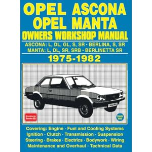 Autobooks Ltd OPEL ASCONA OPEL MANTA OWNERS WORKSHOP MANUAL 1975-1982 Autobooks Ltd OPEL ASCONA OPEL MANTA OWNERS WORKSHOP MANUAL 1975-1982