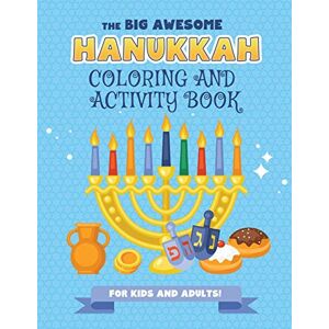 Publishing, Hanukkah The Big Awesome Hanukkah Coloring and Activity Book For Kids and Adults!: A Jewish Holiday Gift For Kids & Children of All Ages Single Sided Chanukah Coloring Book Large 8.5 x 11 Size 94 pages Publishing, Hanukkah The Big Awesome Hanukkah Coloring and Activity Book For Kids and Adults!: A Jewish Holiday Gift For Kids & Children of All Ages Single Sided Chanukah Coloring Book Large 8.5 x 11 Size 94 pages
