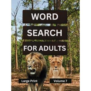 The Tall Pony Press Word Search For Adults Large Print Volume 7: Puzzles For Seniors With Fun Wildlife On Every Page (Black And White Version) The Tall Pony Press Word Search For Adults Large Print Volume 7: Puzzles For Seniors With Fun Wildlife On Every Page (Black And White Version)