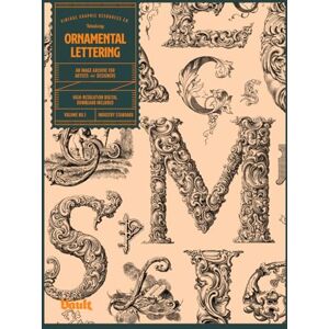 James, Kale Ornamental Lettering: An Archive of Decorative Initials, Calligraphy, and Vintage Alphabets for Lettering Artists and Typographers James, Kale Ornamental Lettering: An Archive of Decorative Initials, Calligraphy, and Vintage Alphabets for Lettering Artists and Typographers