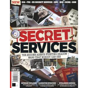 Future Publishing Ltd All About History Secret Services: The Hidden Agents Fighting Shadow Wars That Nobody Can See Future Publishing Ltd All About History Secret Services: The Hidden Agents Fighting Shadow Wars That Nobody Can See