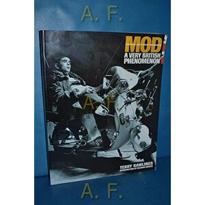 Terry Rawlings Mod: Clean Living Under Very Difficult Circumstances A Very British Phenomenon Terry Rawlings Mod: Clean Living Under Very Difficult Circumstances A Very British Phenomenon