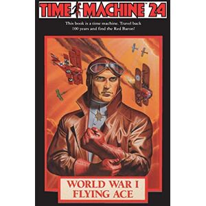 Richard Mueller Time Machine 24: World War I Flying Ace (Time Machine) Richard Mueller Time Machine 24: World War I Flying Ace (Time Machine)