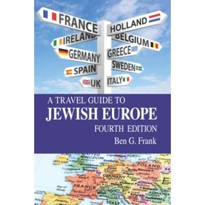 Frank, Ben G. A Travel Guide to Jewish Europe Frank, Ben G. A Travel Guide to Jewish Europe