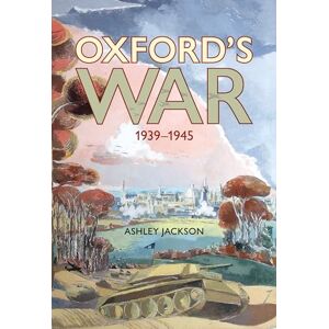 Jackson Oxford's War 1939–1945 Jackson Oxford's War 1939–1945