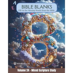 Oakhurst, Rizada Bible Blanks: Fill in the Missing Words from the Bible for Memorization and Group Learning Mixed Scripture Study – Interactive Bible Study Workbook (Volume 24) (Bible Blanks by Rizada) Oakhurst, Rizada Bible Blanks: Fill in the Missing Words from the Bible for Memorization and Group Learning Mixed Scripture Study – Interactive Bible Study Workbook (Volume 24) (Bible Blanks by Rizada)
