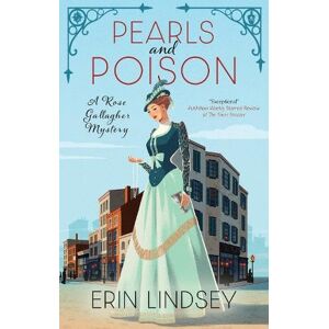 Lindsey, Erin Pearls and Poison (A Rose Gallagher Mystery) Lindsey, Erin Pearls and Poison (A Rose Gallagher Mystery)