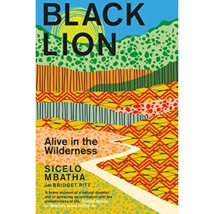Pitt, Bridget Black Lion: Alive in the Wilderness Pitt, Bridget Black Lion: Alive in the Wilderness