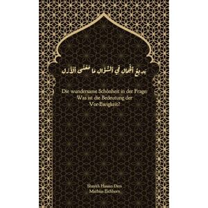 Eichhorn, Mathias Die wundersame Schönheit in der Frage: Was ist die Bedeutung der Vor-Ewigkeit? Eichhorn, Mathias Die wundersame Schönheit in der Frage: Was ist die Bedeutung der Vor-Ewigkeit?