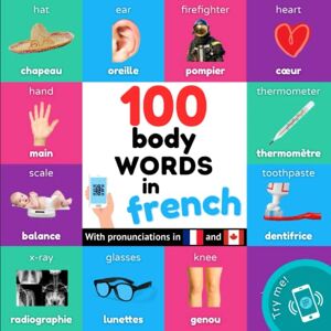 YukiSmart 100 body words in french: Bilingual picture book for kids: english / french with pronunciations (Learn french) YukiSmart 100 body words in french: Bilingual picture book for kids: english / french with pronunciations (Learn french)