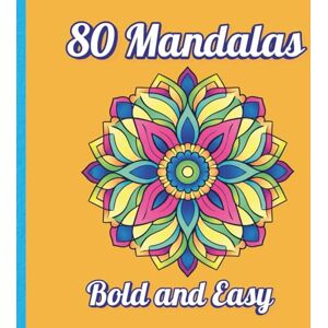 Studio, Enchanted Sketch 80 Mandalas Bold and Easy: A Calming Coloring Journey to Relax Your Mind and Awaken Your Inner Self Studio, Enchanted Sketch 80 Mandalas Bold and Easy: A Calming Coloring Journey to Relax Your Mind and Awaken Your Inner Self