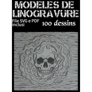 asine, printa Modèles de Linogravure : Effrayant & Sinistre: 100 motifs pour la gravure sur linoléum et l'impression, avec fichiers numériques (PDF et SVG) inclus asine, printa Modèles de Linogravure : Effrayant & Sinistre: 100 motifs pour la gravure sur linoléum et l'impression, avec fichiers numériques (PDF et SVG) inclus