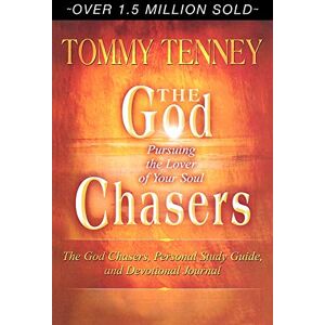 Tenney, Tommy The God Chasers: Pursuing the Lover of Your Soul Tenney, Tommy The God Chasers: Pursuing the Lover of Your Soul