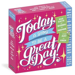 Workman Calendars Today Is Going to Be a Great Day Page-A-Day® Calendar 2025: 365 Days of Words to Inspire and Art to Keep Workman Calendars Today Is Going to Be a Great Day Page-A-Day® Calendar 2025: 365 Days of Words to Inspire and Art to Keep