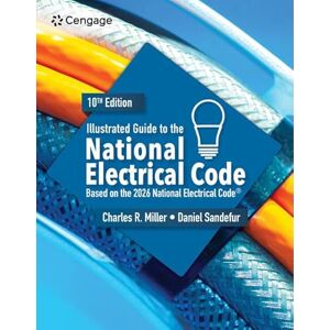 Miller, Charles Illustrated Guide to the National Electrical Code Miller, Charles Illustrated Guide to the National Electrical Code