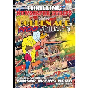 McCay, Winsor Thrilling Newspaper Strips of the Golden Age: Volume 5 (Digest) McCay, Winsor Thrilling Newspaper Strips of the Golden Age: Volume 5 (Digest)