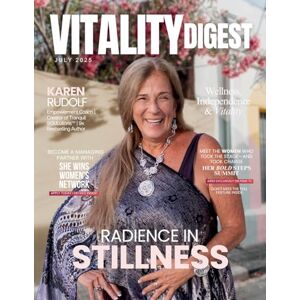 Olivas, Hanna Vitality Digest Magazine: July 2025 Edition Olivas, Hanna Vitality Digest Magazine: July 2025 Edition