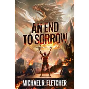 Fletcher, Michael R. An End to Sorrow (The Obsidian Path) Fletcher, Michael R. An End to Sorrow (The Obsidian Path)