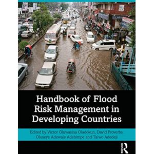 Routledge Handbook of Flood Risk Management in Developing Countries Routledge Handbook of Flood Risk Management in Developing Countries