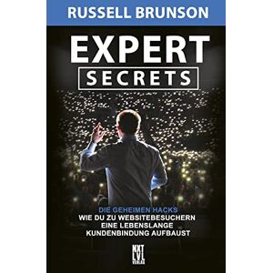 Brunson, Russell Expert Secrets: Die geheimen Hacks, wie du zu Websitebesuchern eine lebenslange Kundenbindung aufbaust Brunson, Russell Expert Secrets: Die geheimen Hacks, wie du zu Websitebesuchern eine lebenslange Kundenbindung aufbaust